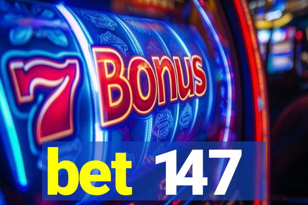 bet 147